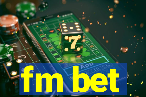 fm bet